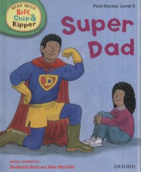 Super Dad - Book  of the Biff, Chip and Kipper storybooks