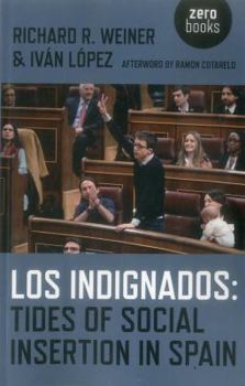 Paperback Los Indignados: Tides of Social Insertion in Spain Book