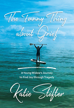 Paperback The Funny Thing about Grief Book