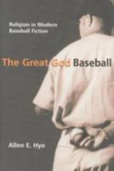 THE GREAT GOD BASEBALL (Sports and Religion) - Book  of the Sports and Religion