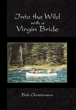 Paperback Into the Wild with a Virgin Bride Book