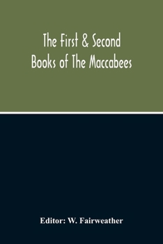 Paperback The First & Second Books Of The Maccabees Book