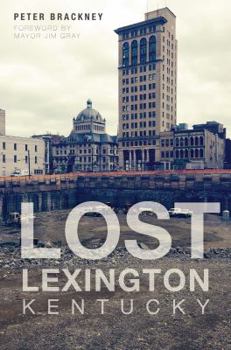 Paperback Lost Lexington, Kentucky Book