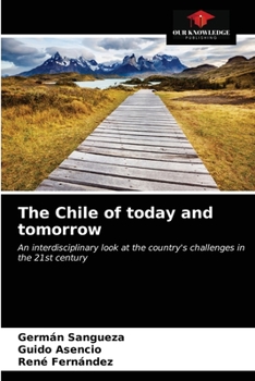 Paperback The Chile of today and tomorrow Book