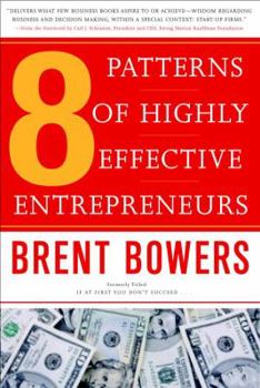 Paperback The 8 Patterns of Highly Effective Entrepreneurs Book