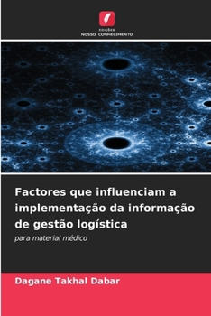 Paperback Factores que influenciam a implementação da informação de gestão logística [Portuguese] Book