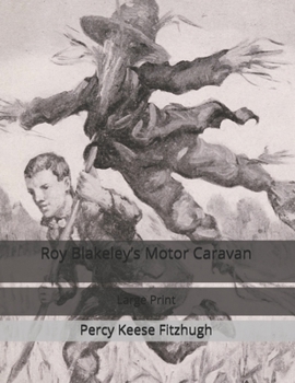 Roy Blakeley's Motor Caravan - Book #6 of the Roy Blakeley