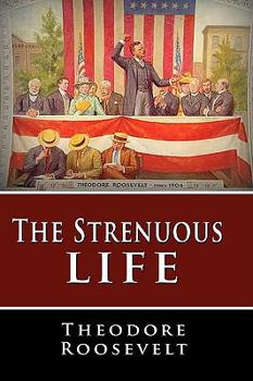 Hardcover The Strenuous Life Book