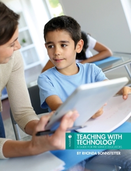 Paperback Teaching with Technology: A Guide for Pre-Service Educators Book