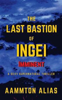 Paperback The Last Bastion of Ingei: Imminent - Special Edition Book