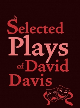 Hardcover Selected Plays of David Davis Book