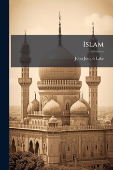 Paperback Islam: Its Origin, Genius And Mission Book
