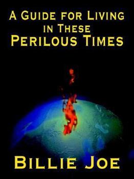 Paperback A Guide for Living in These Perilous Times Book