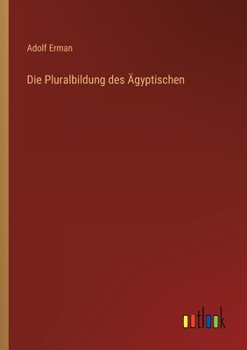 Paperback Die Pluralbildung des Ägyptischen [German] Book