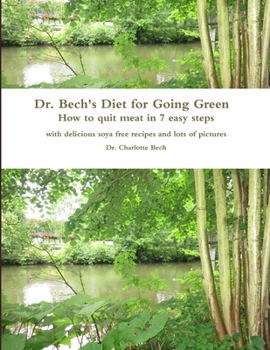 Paperback Dr. Bech's Diet for Going Green Book