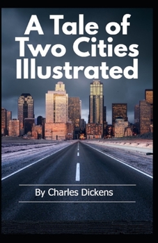 Paperback A Tale of Two Cities Illustrated Book