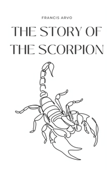 Paperback The Story of the Scorpion Book