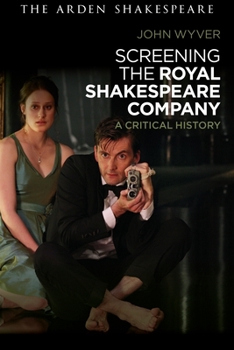 Paperback Screening the Royal Shakespeare Company: A Critical History Book