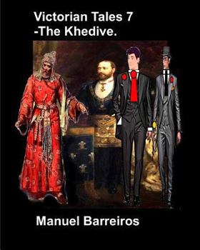 Paperback Victorian Tales 7 - The Khedive. Book