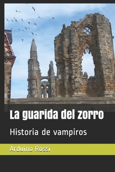 La guarida del zorro: Historia de vampiros (Spanish Edition)