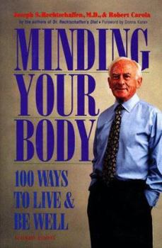 Hardcover Minding Your Body: 100 Ways to Live and Be Well Book