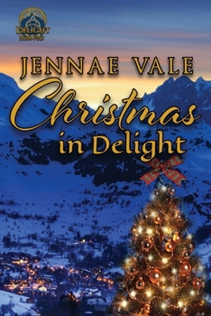 Paperback Christmas In Delight: Delight Book Four Book