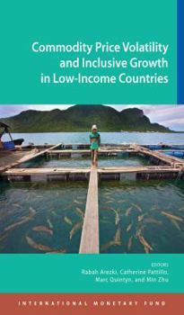 Paperback Commodity Price Volatility and Inclusive Growth in Low-Income Countries Book