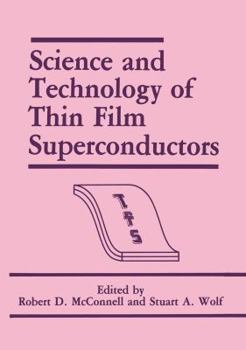 Paperback Science and Technology of Thin Film Superconductors Book