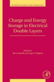Paperback Charge and Energy Storage in Electrical Double Layers: Volume 24 Book