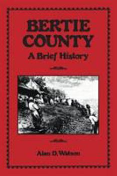 Paperback Bertie County: A Brief History Book