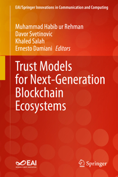 Hardcover Trust Models for Next-Generation Blockchain Ecosystems Book