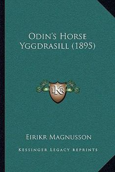 Paperback Odin's Horse Yggdrasill (1895) Book