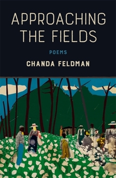 Paperback Approaching the Fields: Poems Book
