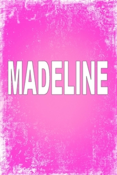 Paperback Madeline: 100 Pages 6" X 9" Personalized Name on Journal Notebook Book