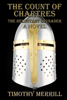 Paperback The Count of Chartres: The Reluctant Crusader Book