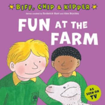 Paperback Fun at the Farm (First Experiences with Biff, Chip & Kipper) Book