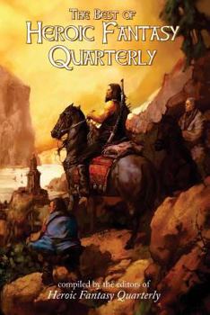 Paperback The Best of Heroic Fantasy Quarterly: Volume 1, 2009-2011 Book