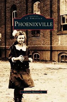 Phoenixville - Book  of the Images of America: Pennsylvania