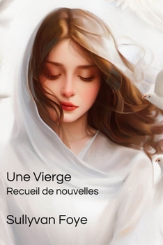 Paperback Une Vierge: Recueil de nouvelles [French] Book