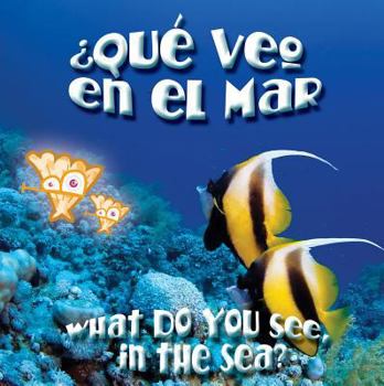 Board book Qué Veo En El Mar?: What Do You See, in the Sea? Book