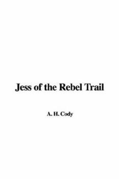 Jess of the Rebel Trail