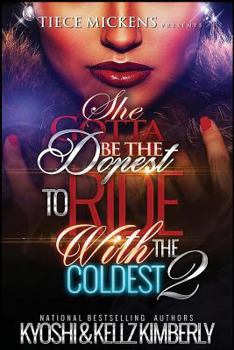 Paperback She Gotta Be The Dopest to Ride With The Coldest 2 Book