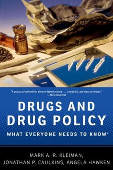 Paperback Drugs and Drug Policy: What Everyone Needs to Know(r) Book