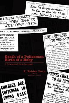 Paperback Death of a Policeman Birth of a Baby: A Crime and Its Aftermath Book