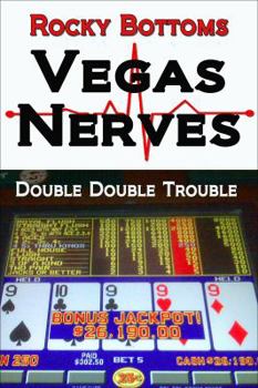 Paperback Vegas Nerves: (Double Double Trouble) (The Rocky Bottom's Series) Book