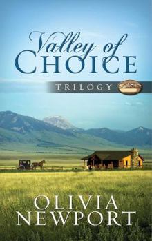 Paperback Valley of Choice Trilogy: One Modern Woman's Complicated Journey Into the Simple Life Told in Three Novels Book