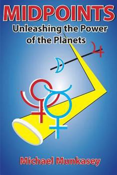 Paperback Midpoints: Unleashing the Power of Your Planets Book