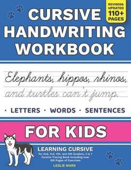 Paperback Cursive Handwriting Workbook for Kids: Learning Cursive for 2nd 3rd 4th and 5th Graders, 3 in 1 Cursive Tracing Book Including over 100 Pages of Exerc Book