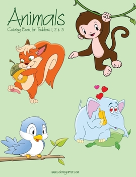 Paperback Animals Coloring Book for Toddlers 1, 2 & 3 Book