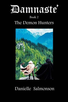 Paperback Damnaste': The Demon Hunters Book
